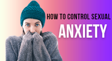 Sexual Performance Anxiety:
