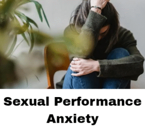 Sexual Performance Anxiety